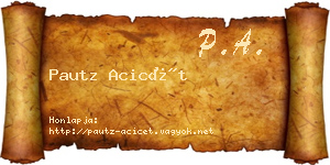 Pautz Acicét névjegykártya